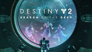 Destiny 2: Season of the Deep Launch Trailer Hypes Titan’s Return, Underwater Exploration