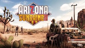 Arizona Sunshine 2 Announced for PS VR2 and PC VR, Out in 2023