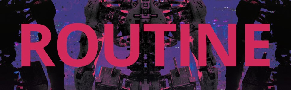 Routine Is Finally Here After 13 Years, And It Delivers