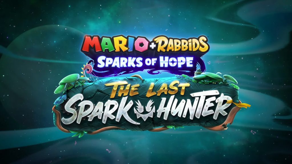 Mario + Rabbids Sparks of Hope - The Last Spark Hunter