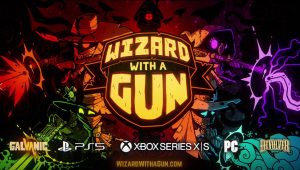 Wizard with a Gun is Coming to PS5 and Xbox Series X/S, New Trailer Revealed