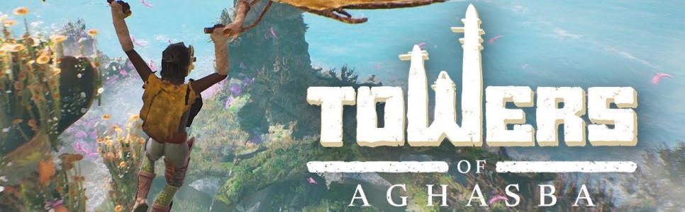 Towers of Aghasba Has the Potential to Be a Smash Hit Open World