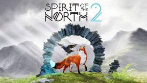Spirit of the North 2 Announced for PS5, Xbox Series X/S and PC
