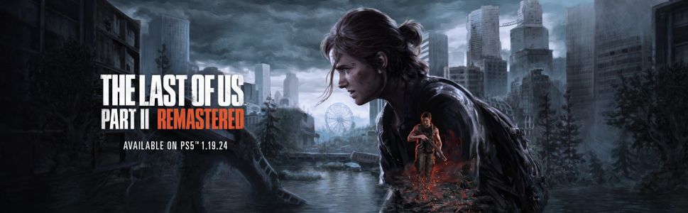 The Last of Us Part 2 Remastered Review – I’d Do it All Over Again