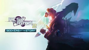 Risk of Rain 2’s Second Expansion is Seekers of the Storm