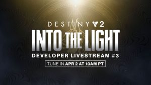 Destiny 2: Into the Light’s Next Livestream Coming April 2nd, Pantheon Teased