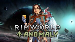 Rimworld: Anomaly is a New Horror-Themed Expansion, Out in April