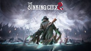 The Sinking City 2 Announced, Survival Horror Sequel Launches in 2025