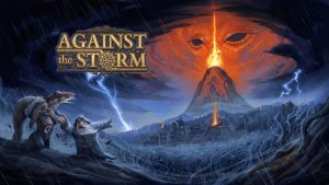 Against the Storm Sells Over 1 Million Units on Steam
