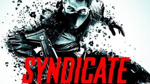 Syndicate is One of the Best Games I Have Played in Recent Memory