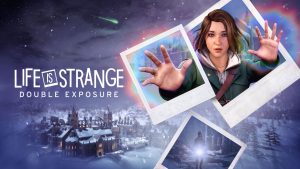 Life is Strange: Double Exposure Respects the First Game’s Endings, Doesn’t Support Save Transfer