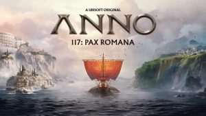 Anno 117: Pax Romana Shows Off Modular Ships in Latest Trailer