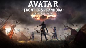 Avatar: Frontiers of Pandora – The Sky Breaker DLC is Out Today