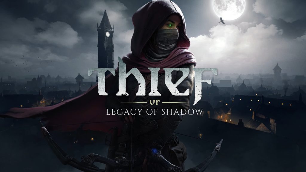 Thief VR Legacy of Shadow