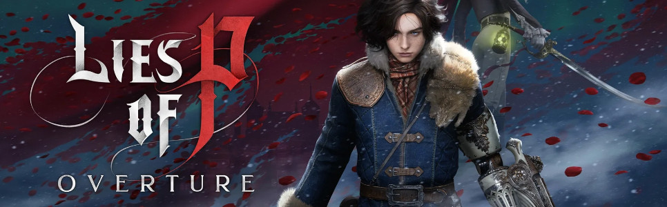 Lies of P: Overture Review – A Link to the Past