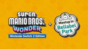 Super Mario Bros. Wonder – Nintendo Switch 2 Edition + Meetup in Bellabel Park Coming in Spring 2026
