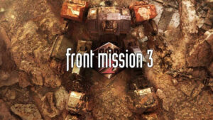 Front Mission 3 Remake PS5 Review – An Improvement Over the Switch Version