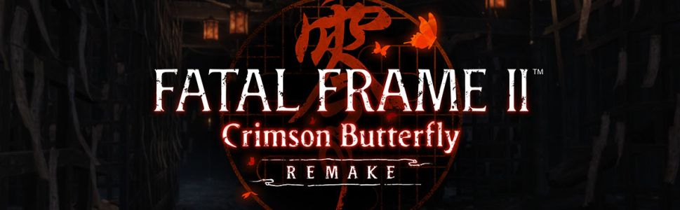 Fatal Frame 2: Crimson Butterfly Remake – What You Need to Know Before Facing the Horror