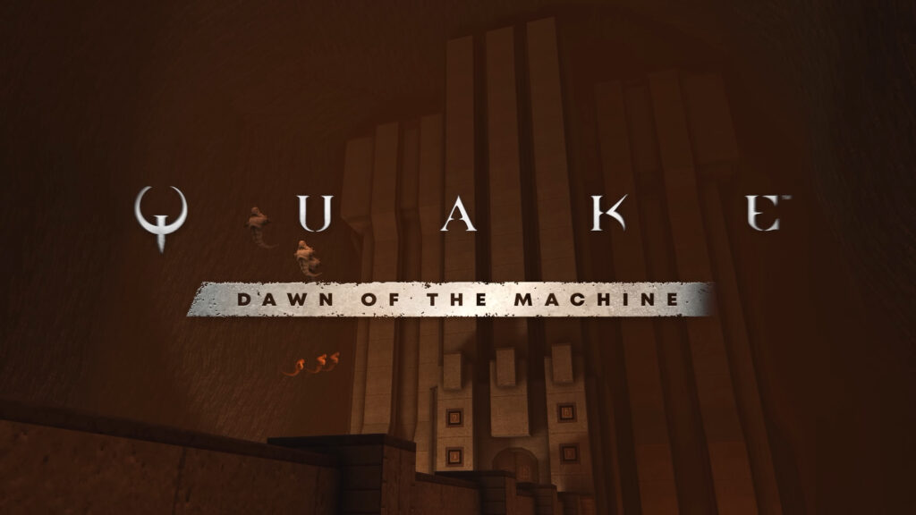 Quake Dawn of the Machine