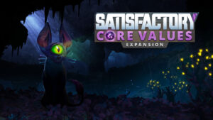 Satisfactory Announces Core Values, A Brand-New Expansion With Exciting New Additions